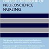 Oxford Handbook of Neuroscience Nursing (Oxford Handbooks in Nursing) 2nd Edition-Original PDF