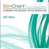 SimChart for the Medical Office: Learning the Medical Office Workflow – 2021 Edition-Original PDF