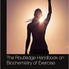 The Routledge Handbook on Biochemistry of Exercise (Routledge International Handbooks)-Original PDF