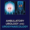 Ambulatory Urology and Urogynaecology-Original PDF