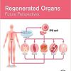 Regenerated Organs: Future Perspectives-Original PDF