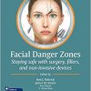 Facial Danger Zones (Staying safe with surgery, fillers, and non-invasive devices)-Original PDF