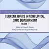 Current Topics in Nonclinical Drug Development: Volume 1 (Current Topics in Nonclinical Drug Development Series)-Original PDF