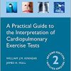 A Practical Guide to the Interpretation of Cardiopulmonary Exercise Tests (Oxford Respiratory Medicine Library) 2nd Edition-Original PDF