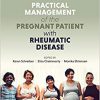 Practical management of the pregnant patient with rheumatic disease-Original PDF