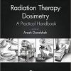Radiation Therapy Dosimetry: A Practical Handbook-Original PDF
