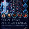 Organ Repair and Regeneration: Preserving Organs in the Regenerative Medicine Era-Original PDF