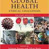 Global Health (Ethical Challenges) 2nd Edition-Original PDF