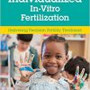 Individualized In-Vitro Fertilization: Delivering Precision Fertility Treatment-Original PDF