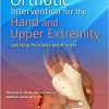 Orthotic Intervention for the Hand and Upper Extremity: Splinting Principles and Process 3rd Edition-EPUB+Converted PDF