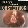 DC Dutta’s Textbook of Obstetrics: Including Perinatology and Contraception 9th Edition-Original PDF