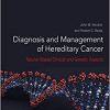 Diagnosis and Management of Hereditary Cancer: Tabular-Based Clinical and Genetic Aspects-Original PDF