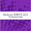 Medicare RBRVS 2021: The Physicians’ Guide-Original PDF