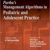 Partha’s Management Algorithms in Pediatric and Adolescent Practice-Original PDF
