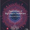 Applications of Big Data in Healthcare: Theory and Practice-Original PDF