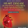 Moss & Adams’ Heart Disease in infants, Children, and Adolescents: Including the Fetus and Young Adult-EPUB+Converted PDF