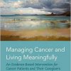 Managing Cancer and Living Meaningfully: An Evidence-Based Intervention for Cancer Patients and Their Caregivers-Original PDF