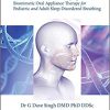 Pneumopedics And Craniofacial Epigenetics: Biomimetic Oral Appliance Therapy For Pediatric And Adult Sleep Disordered Breathing-Original PDF