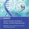 Manual of Sperm Function Testing in Human Assisted Reproduction-Original PDF