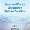 International Practice Development in Health and Social Care 2nd Edition-Original PDF