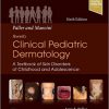 Hurwitz Clinical Pediatric Dermatology: A Textbook of Skin Disorders of Childhood & Adolescence 6th Edition-True PDF