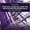 Practical Diabetes Care for Healthcare Professionals 2nd Edition-Original PDF