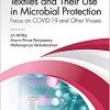 Textiles and Their Use in Microbial Protection: Focus on COVID-19 and Other Viruses (Textile Institute Professional Publications)-Original PDF