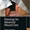 Dressings for Advanced Wound Care (Textile Institute Professional Publications)-Original PDF