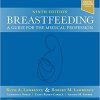 Breastfeeding: A Guide for the Medical Profession 9th Edition-Original PDF