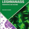 Visceral Leishmaniasis: Therapeutics and Vaccines (Developments in Immunology)-Original PDF