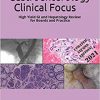 Gastroenterology Clinical Focus: High yield GI and hepatology review- for Boards and Practice – 2nd edition-Original PDF
