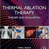Thermal Ablation Therapy: Theory and Simulation-Original PDF