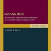 Wisdom Mind: Mindfulness for Cognitively Healthy Older Adults and Those With Subjective Cognitive Decline, Participant Workbook (TREATMENTS THAT WORK)-Original PDF
