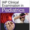IAP Clinical Examination In Pediatrics-Original PDF
