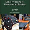 Biomedical Signal Processing for Healthcare Applications (Emerging Trends in Biomedical Technologies and Health informatics)-Original PDF