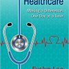 Careers in Healthcare and Beyond: Tools, Resources, and Questions to Prepare You for What’s Next-Original PDF