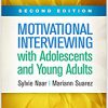 Motivational Interviewing with Adolescents and Young Adults, Second Edition (Applications of Motivational Interviewing)-Original PDF