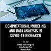 Computational Modeling and Data Analysis in COVID-19 Research (Emerging Trends in Biomedical Technologies and Health informatics)-Original PDF