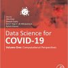 Data Science for COVID-19 Volume 1: Computational Perspectives-Original PDF
