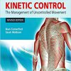 Kinetic Control Revised Edition: The Management of Uncontrolled Movement-Original PDF
