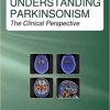 Understanding Parkinsonism: The Clinical Perspective-Original PDF