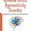 Attention-Deficit Hyperactivity Disorder: Diagnosis, Prevalence and Treatment-Original PDF