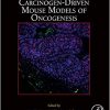 Carcinogen-Driven Mouse Models of Oncogenesis (ISSN Book 163)-Original PDF