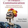 Rethinking Culture in Health Communication: Social Interactions as Intercultural Encounters-Original PDF