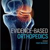 Evidence-Based Orthopedics (Evidence-Based Medicine) 2nd Edition-Original PDF