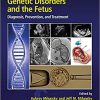 Genetic Disorders and the Fetus : Diagnosis, Prevention and Treatment, 8th Edition-Original PDF