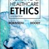 Nursing and Healthcare Ethics 6th Edition-True PDF