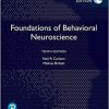 Foundations of Behavioral Neuroscience, Global Edition 10th Edition-Original PDF
