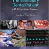 The Veterinary Dental Patient: A Multidisciplinary Approach-Original PDF