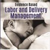 Evidence Based Labor and Delivery Management-Original PDF